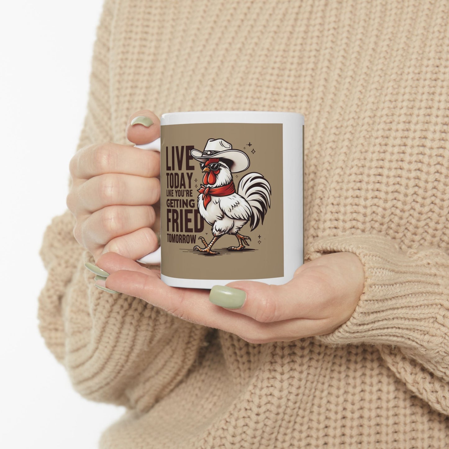 11oz & 15oz Ceramic Mug - Live Today Like You're Getting Fried Tomorrow