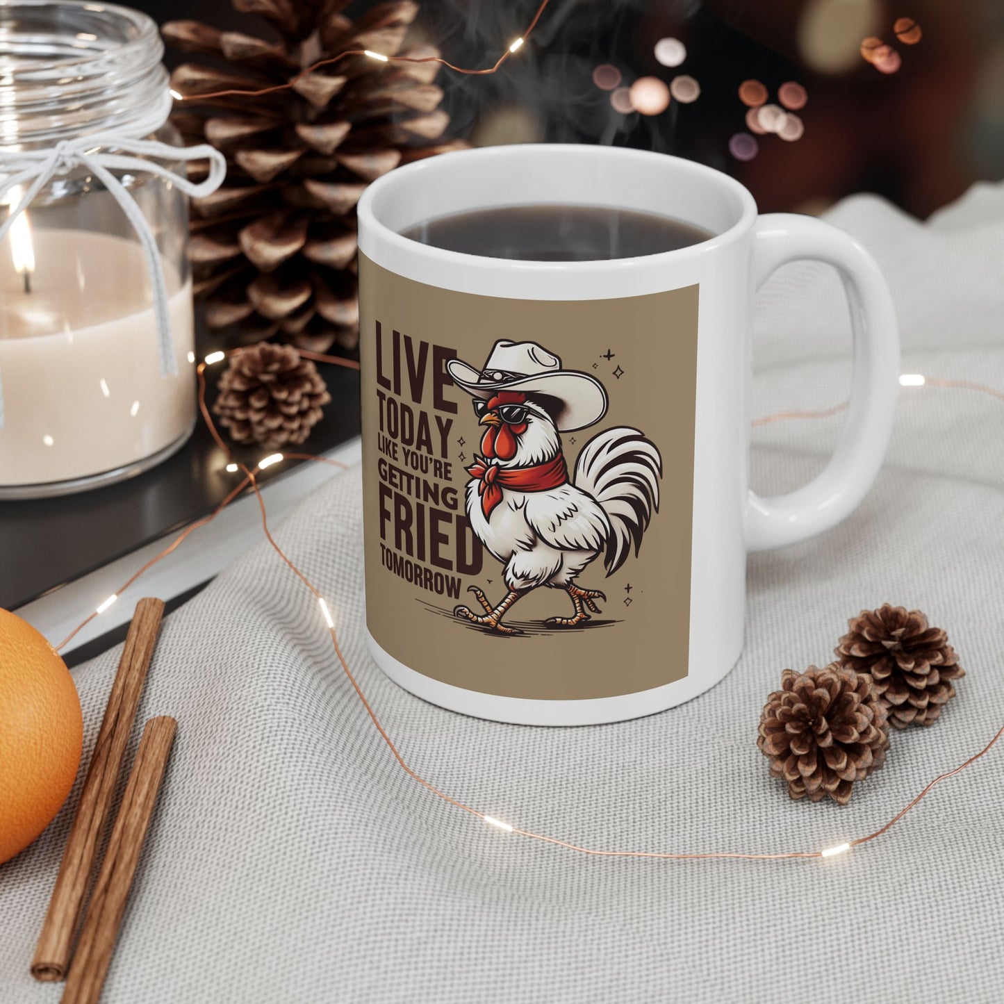 11oz & 15oz Ceramic Mug - Live Today Like You're Getting Fried Tomorrow