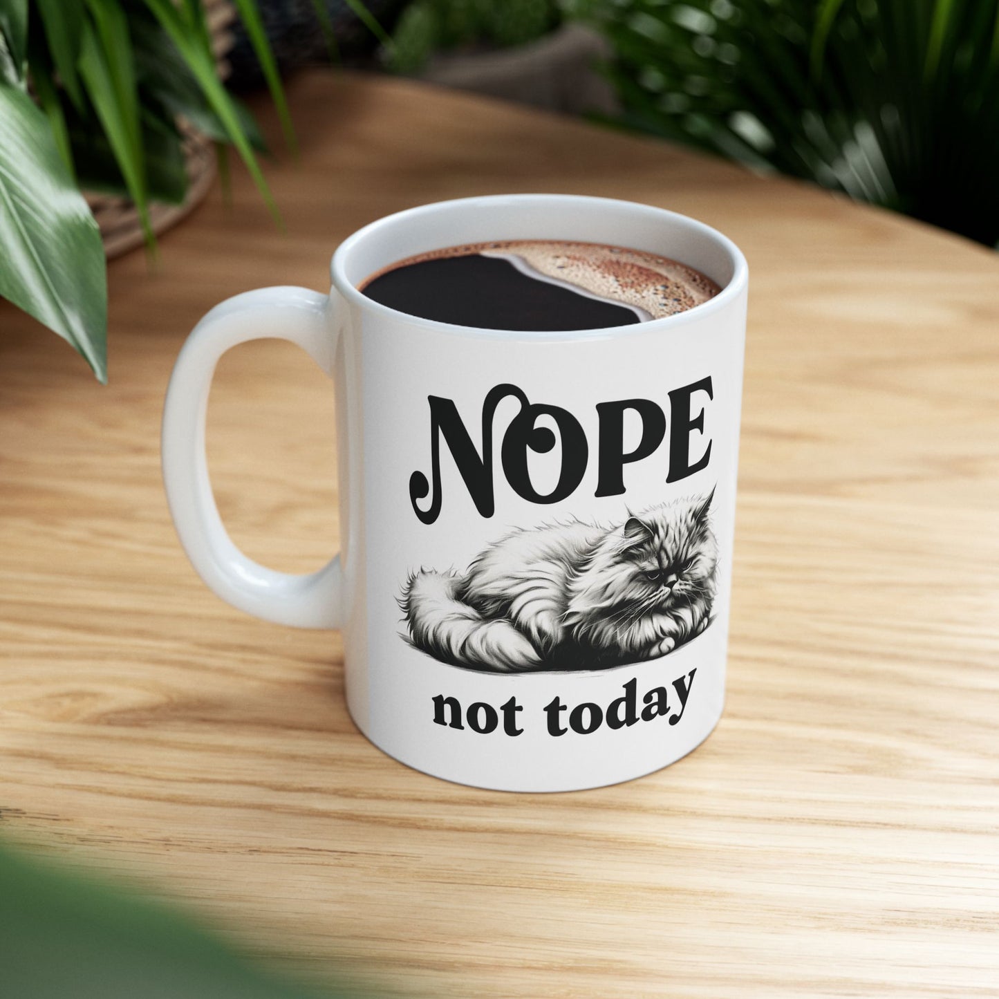 Ceramic Mug Nope Not Today