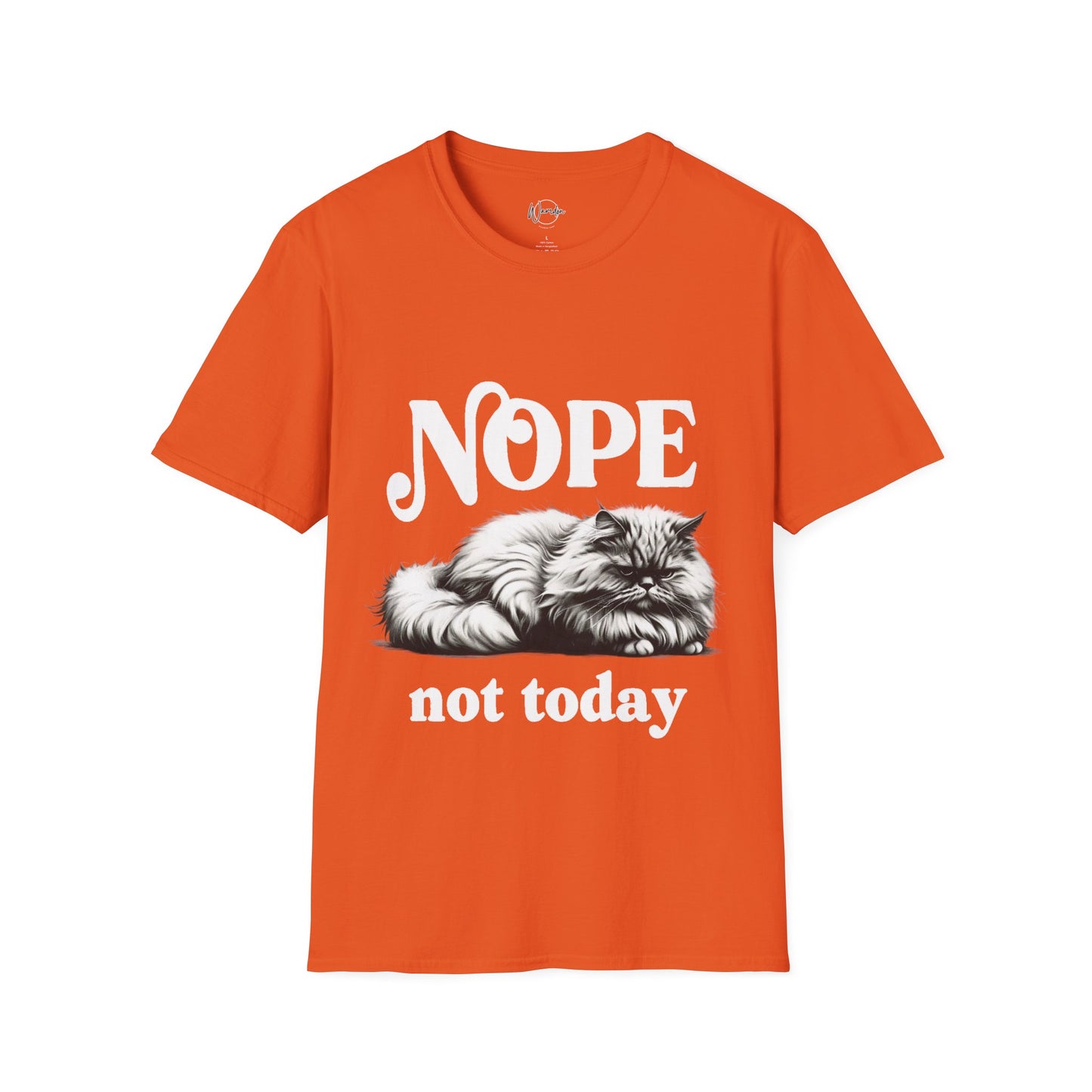 Nope Not Today Unisex T-Shirt