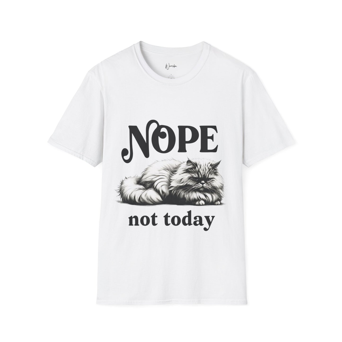 Nope Not Today Unisex T-Shirt