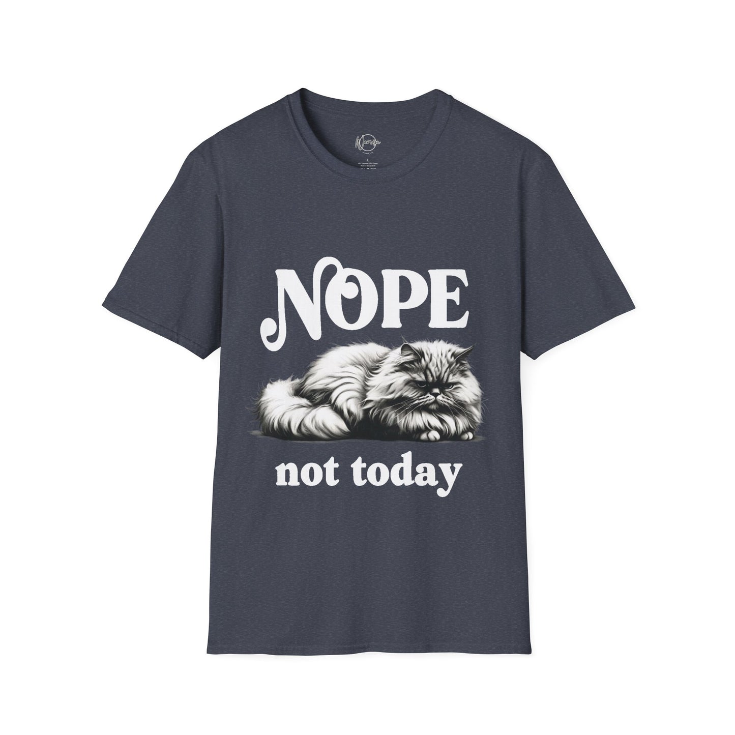 Nope Not Today Unisex T-Shirt