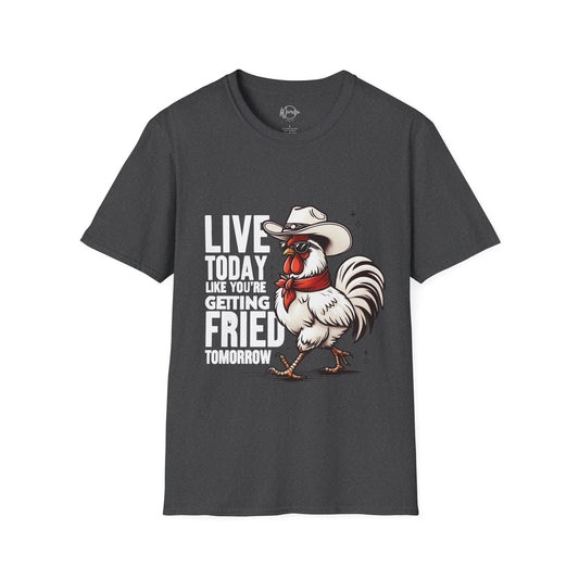 Motivational Quote Unisex T-Shirt - Live Today Like You're Getting Fired Tomorrow