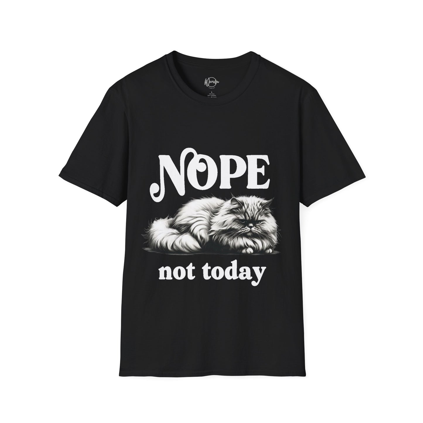 Nope Not Today Unisex T-Shirt