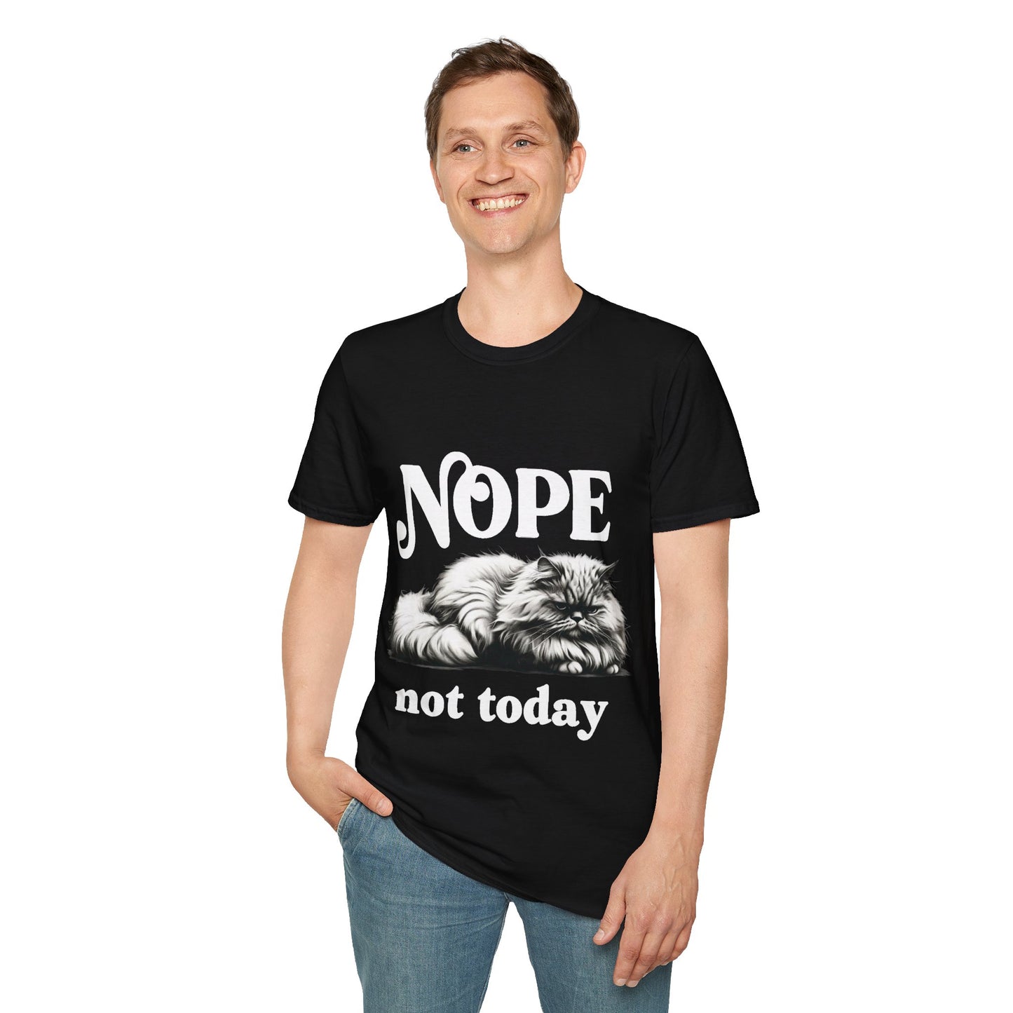 Nope Not Today Unisex T-Shirt