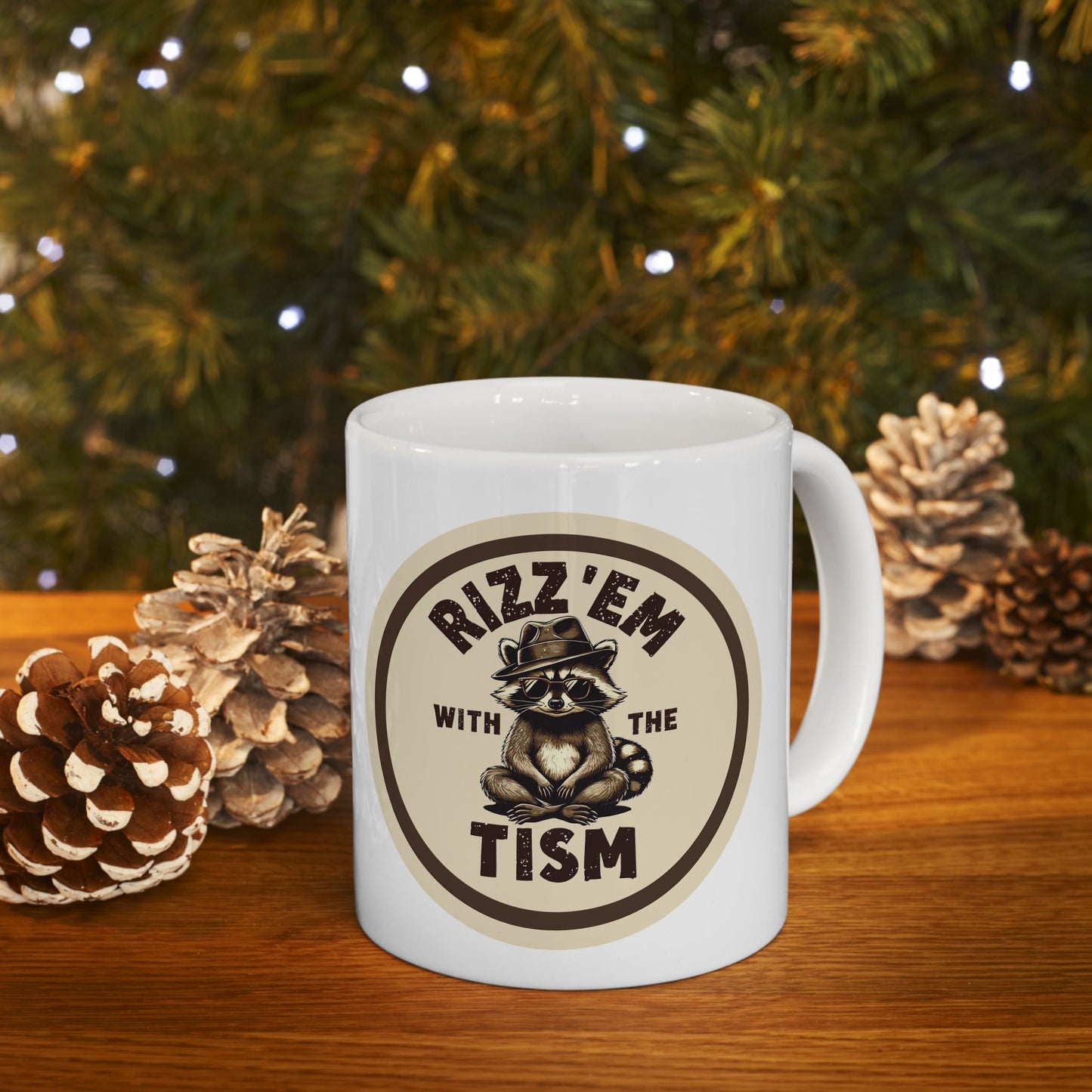 Ceramic Mug - Rizz'em With The Tism, 11oz & 15oz