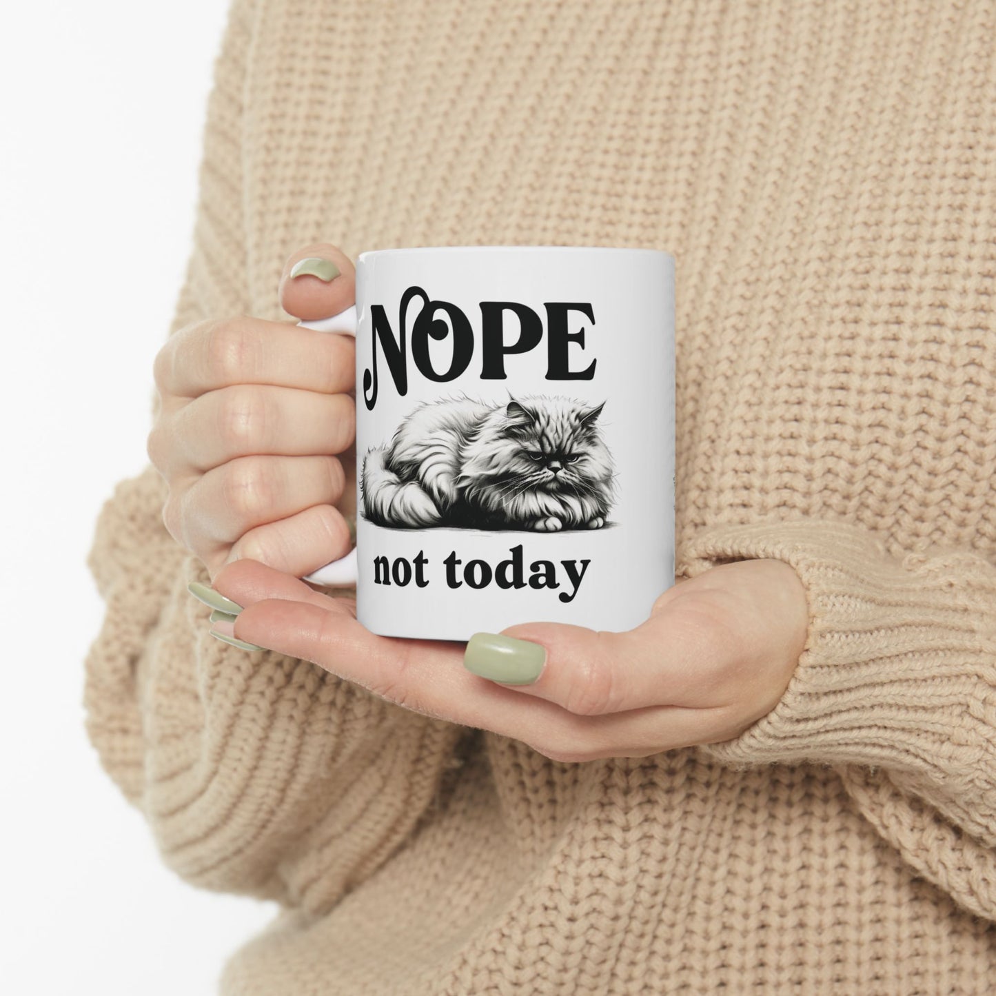 Ceramic Mug Nope Not Today